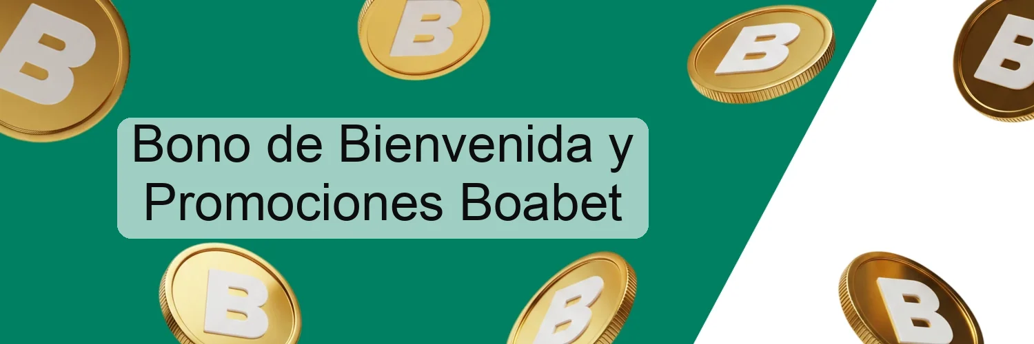 Bono de Bienvenida y Promociones Boabet